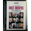 ENTREVISTAS CON DOCE OBISPOS ESPANOLES