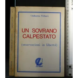 UN SOVRANO CALPESTATO (OSSERVAZIONI IN LIBERTÀ)