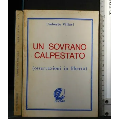 UN SOVRANO CALPESTATO (OSSERVAZIONI IN LIBERTÀ)