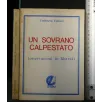 UN SOVRANO CALPESTATO (OSSERVAZIONI IN LIBERTÀ)