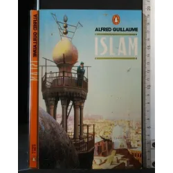 ISLAM. ALFRED GUILLAUME. PENGUIN.