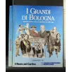 I GRANDI DI BOLOGNA