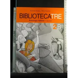 BIBLIOTECATRE 2B. ANTOLOGIA ITALIANA. ROSANNA BISSACA, MARIA