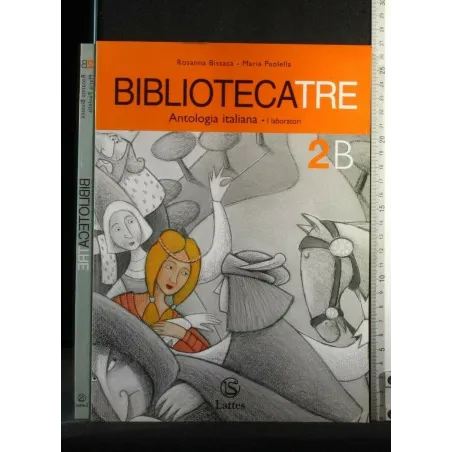BIBLIOTECATRE 2B. ANTOLOGIA ITALIANA. ROSANNA BISSACA, MARIA