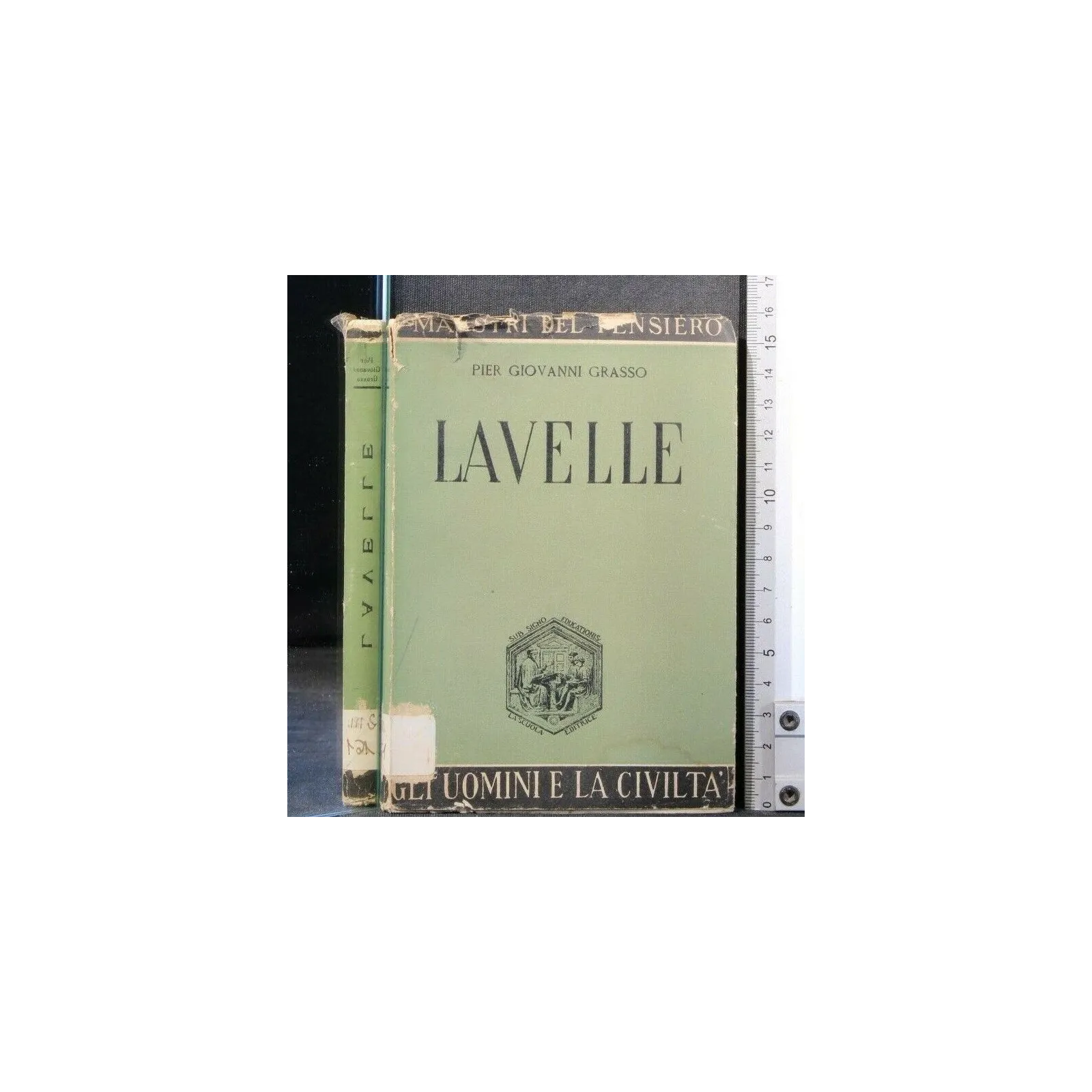 LAVELLE. PIER GIOVANNI GRASSO. LA SCUOLA. DEDICA EX DONO CON