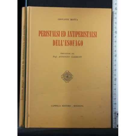 PERISTALSI ED ANTIPERISTALSI DELL'ESOFAGO. GIOVANNI MOTTA.