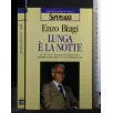 LUNGA E' LA NOTTE