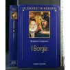LE GRANDI BIOGRAFIE I BORGIA