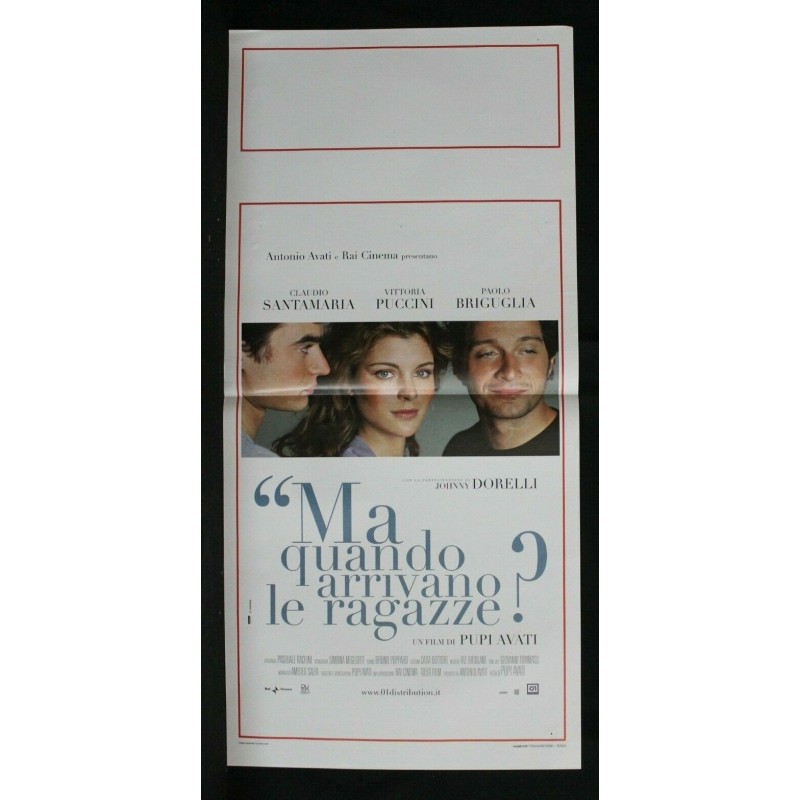 MA QUANDO ARRIVANO LE RAGAZZE? - Avati - Santamaria - LOCANDINA ORIGINALE 2005