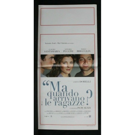 MA QUANDO ARRIVANO LE RAGAZZE? - Avati - Santamaria - LOCANDINA ORIGINALE 2005