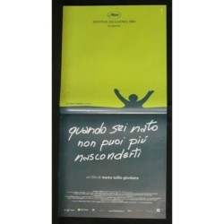 QUANDO SEI NATO NON PUOI PIU' NASCONDERTI - Giordana - LOCANDINA ORIGINALE 2005