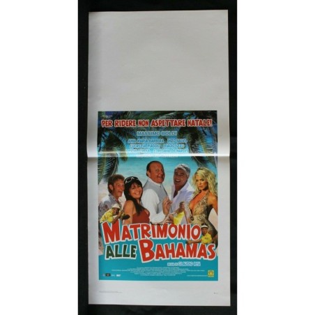 MATRIMONIO ALLE BAHAMAS - Risi - Boldi, Barbera - LOCANDINA ORIGINALE 2007