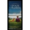 LA VOLPE E LA BAMBINA - Jacquet - Noël-Bruneau, Carré - LOCANDINA ORIGINALE 2007