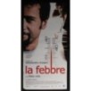 LA FEBBRE - D'Alatri - Volo, Solarino - LOCANDINA ORIGINALE 2005