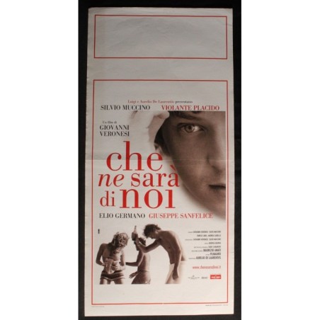 CHE NE SARA DI NOI - Veronesi - Muccino, Placido - LOCANDINA ORIGINALE 2004