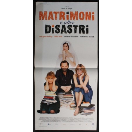 MATRIMONI E ALTRI DISASTRI - Di Majo - Volo, Buy - LOCANDINA ORIGINALE 2010