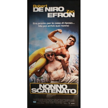 NONNO SCATENATO - Mazer - Efron, De Niro - LOCANDINA ORIGINALE 2016
