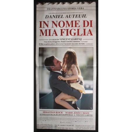 IN NOME DI MIA FIGLIA - Garenq - Croze, Auteuil - LOCANDINA ORIGINALE 2016