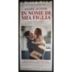 IN NOME DI MIA FIGLIA - Garenq - Croze, Auteuil - LOCANDINA ORIGINALE 2016