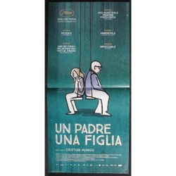 UN PADRE UNA FIGLIA - Mungiu - Bugnar, Titieni - LOCANDINA ORIGINALE 2016