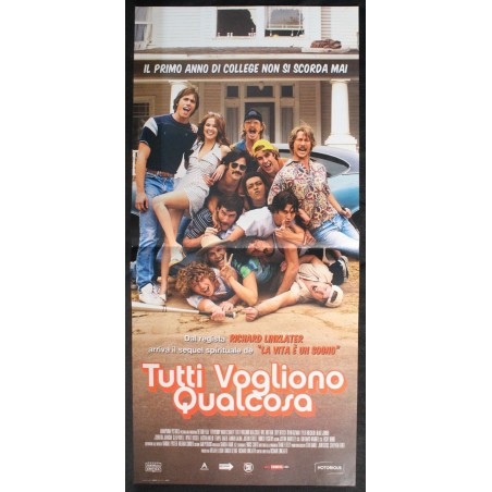 TUTTI VOGLIONO QUALCOSA - Linklater - Deutch, Jenner - LOCANDINA ORIGINALE 2016