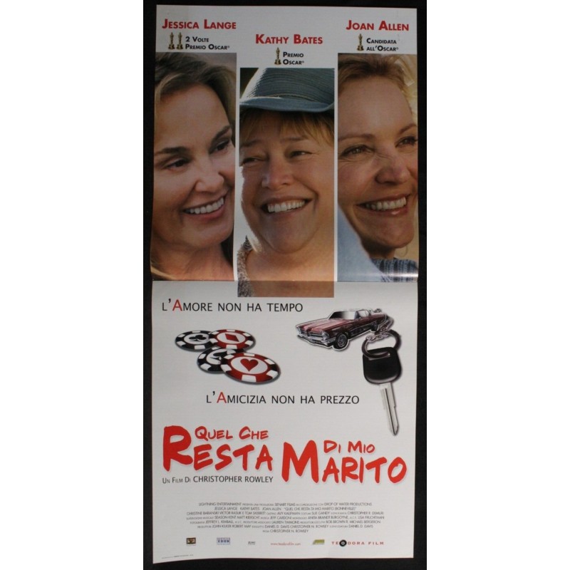 QUEL CHE RESTA DI MIO MARITO - Rowley - Bates, Lange - LOCANDINA ORIGINALE 2006