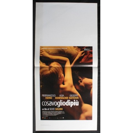 COSA VOGLIO DI PIU' - Soldini - Favino, Rohrwacher - LOCANDINA ORIGINALE 2010
