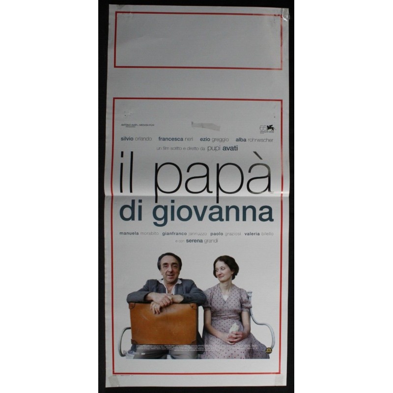 IL PAPA' DI GIOVANNA - Avati - Orlando, Neri - LOCANDINA ORIGINALE 2008