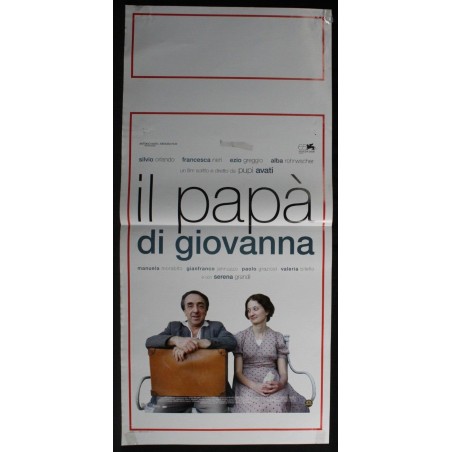 IL PAPA' DI GIOVANNA - Avati - Orlando, Neri - LOCANDINA ORIGINALE 2008