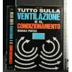 TUTTO SULLA VENTILAZIONE E IL CONDIZIONAMENTO