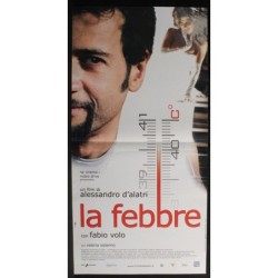 LA FEBBRE - D'Alatri - Solarino, Volo - LOCANDINA ORIGINALE 2005