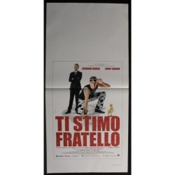 TI STIMO FRATELLO - Uzzi - Micheli, Vernia - LOCANDINA ORIGINALE 2012