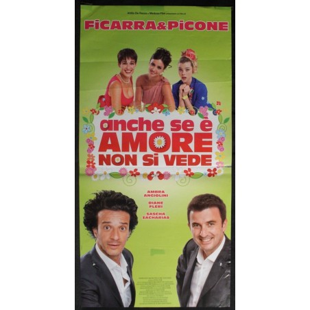 ANCHE SE E' AMORE NON SI VEDE - Ficarra,Picone-Angioli,Fleri-LOCANDINA ORIG 2011