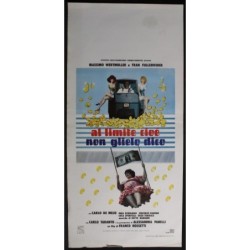 AL LIMITE CIOE' NON GLIELO DICO -Rossetti-Wertmüller,Panelli-LOCANDINA ORIG 1984