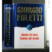NIENTE DI VERO TRANNE GLI OCCHI. GIORGIO FALETTI. BALDINI