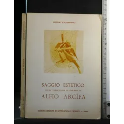 SAGGIO ESTETICO SULLA PRODUZIONE LETTERARIA DI ALFIO ARCIFA