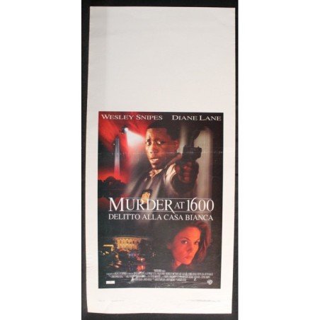 MURDER AT 1600 DELITTO ALLA CASA BIANCA -Little -Lane,Snipes-LOCANDINA ORIG 1997