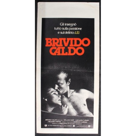 BRIVIDO CALDO - Kasdan - Turner, Hurt - LOCANDINA ORIGINALE 1981