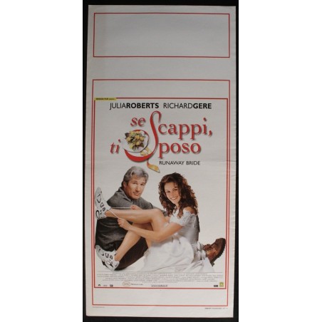 SE SCAPPI TI SPOSO - Marshall - Gere, Roberts - LOCANDINA ORIGINALE 1999