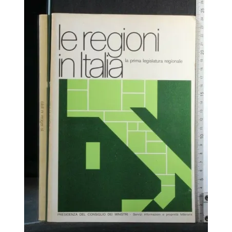 LE REGIONI IN ITALIA LA PRIMA LEGISLATURA REGIONALE