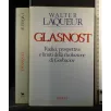 GLASNOST RADICI, PROSPETTIVE E LIMITI DELLA RIVOLUZIONE DI
