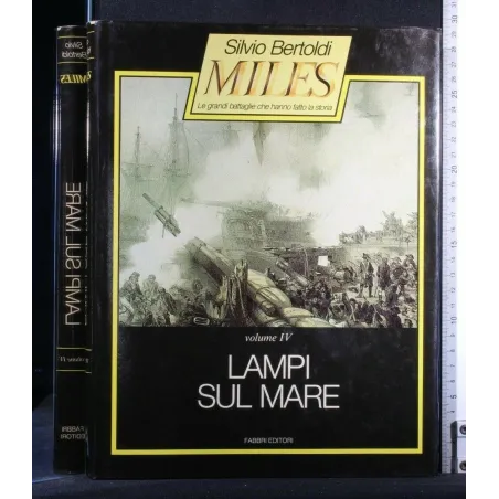 MILES. LAMPI SUL MARE. VOL 4. SILVIO BERTOLDI. FABBRI.