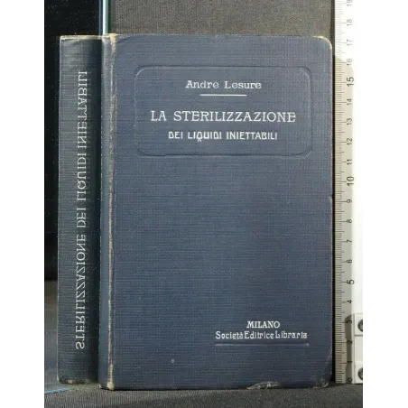 LA STERILIZZAZZIONE DEI LIQUIDI INIETTABILI. LESURE. SOCIETÀ