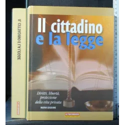 IL CITTADINO E LA LEGGE. AA.VV. ALTROCONSUMO.
