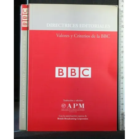 DIRECTRICES EDITORIALES VALORES Y CRITERIOS DE LA BBC