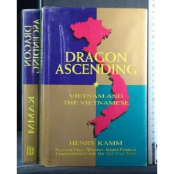 DRAGON ASCENDING VIETNAM AND THE VIETNAMESE