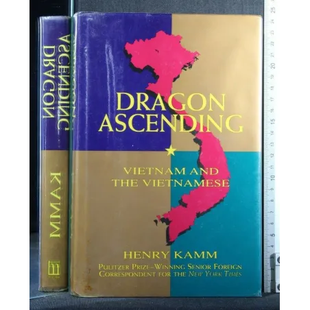 DRAGON ASCENDING VIETNAM AND THE VIETNAMESE