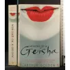 MEMOIRS OF A GEISHA. ARTHUR GOLDEN.