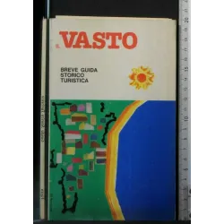IL VASTO BREVE GUIDA STORICO TURISTICA