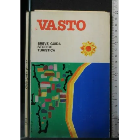 IL VASTO BREVE GUIDA STORICO TURISTICA